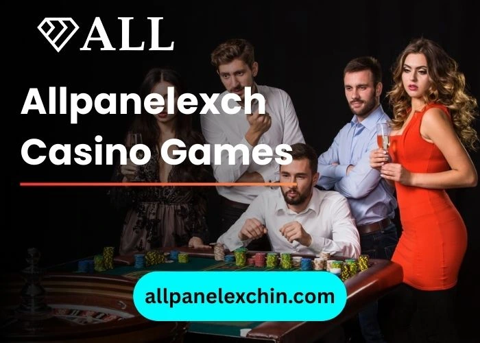 Allpanelexch Casino Games