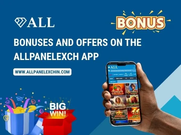 Bonuses and Offers on the Allpanelexch App
