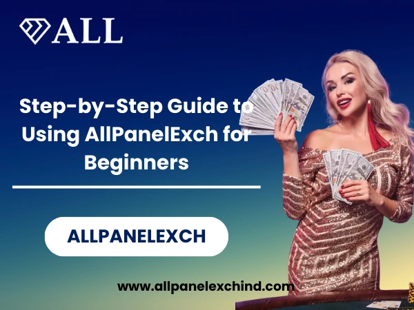 Read more about the article Step-by-Step Guide to Using AllPanelExch for Beginners in India