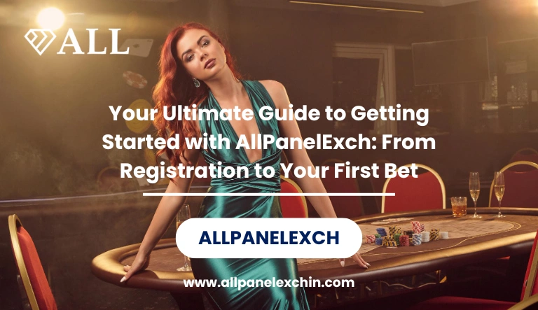 You are currently viewing Your Ultimate Guide to Getting Started with AllPanelExch: From Registration to Your First Bet