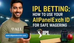 Read more about the article IPL Betting: How to Use Your AllPanelExch ID for Safe Wagering
