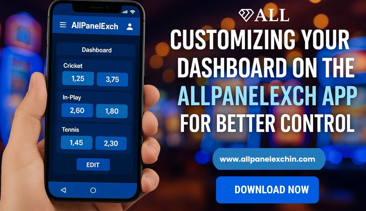 Read more about the article Customizing Your Dashboard on the AllPanelExch App for Better Control