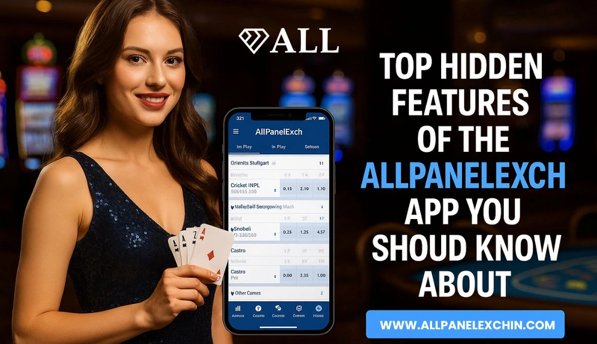 Read more about the article Top Hidden Features of the AllPanelExch App You Should Know About